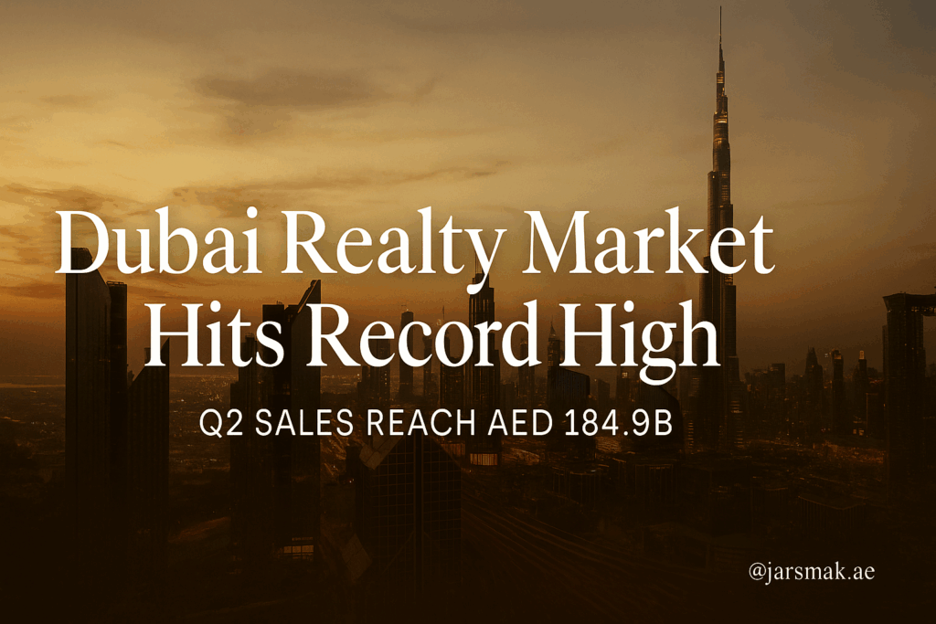 Dubai Property Sales Just Hit AED 184.9 Billion!