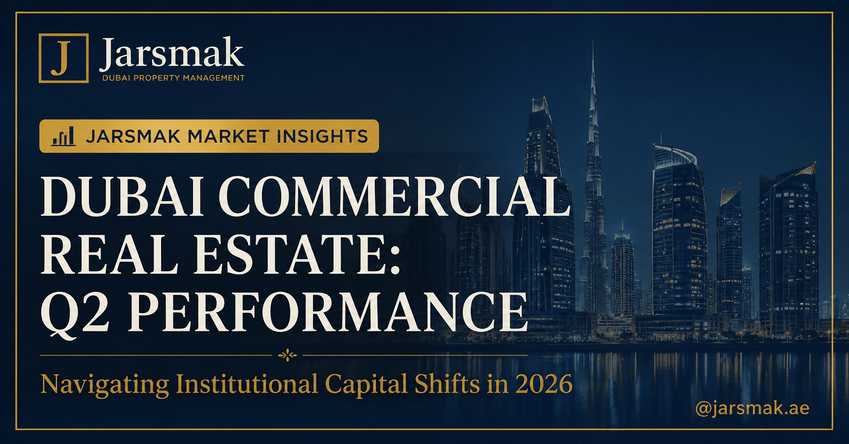 Dubai commercial real estate investment chart displaying office, retail, and industrial market updates over a luxury Dubai skyline.