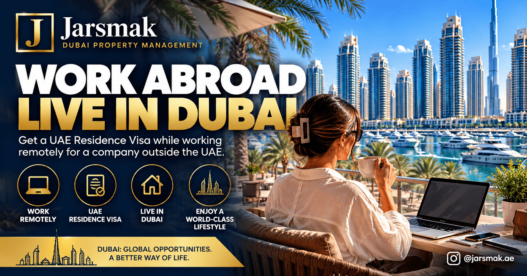 Work abroad and live in Dubai with a UAE residence visa while working remotely for an overseas company, featuring Dubai Marina and Jarsmak property management.